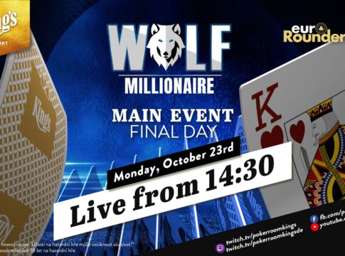 Montag ab 14:30 Uhr – Finale des €350 WOLF Millionaire Event aus dem King’s!