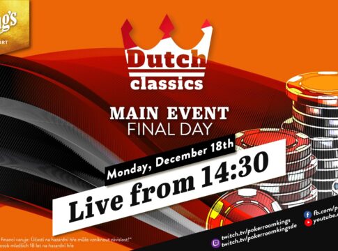 Montag ab 14:30 Uhr – Finale der €250 Dutch Classics aus dem King’s!