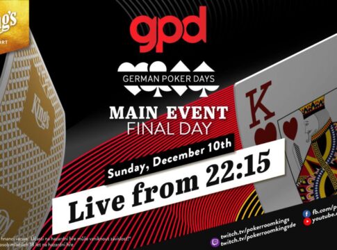 Sonntag ab 22:15 Uhr – Finaltag der €199 GPD Main Events aus dem King’s!
