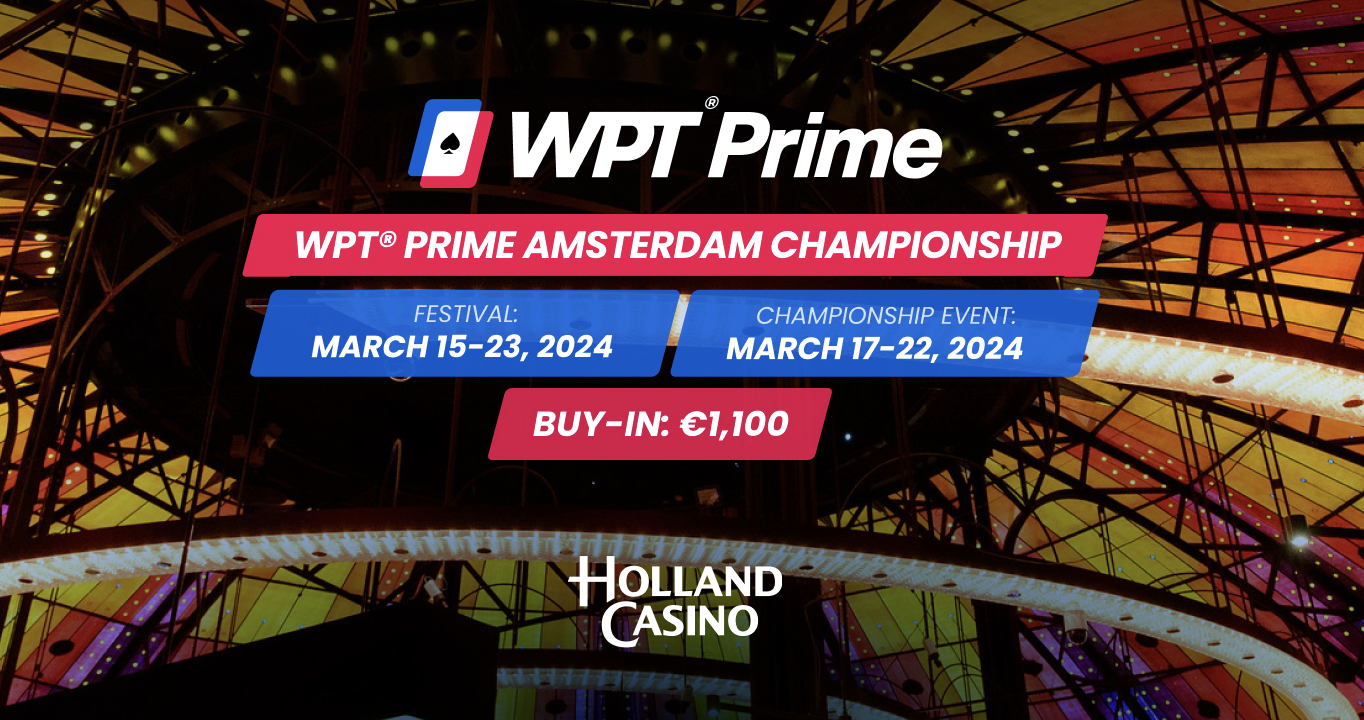 WPT Prime Amsterdam: Neun Tage Poker-Action vom Feinsten!