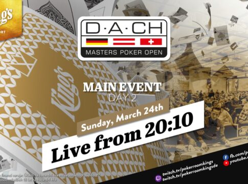 Sonntag ab 20:10 Uhr – Tag 2 der €300 D.A.CH Masters Poker Open aus dem King’s!