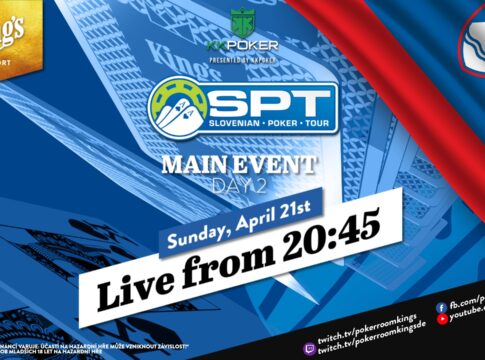 Sonntag ab 20:45 Uhr – Tag 2 des €300 Slovenian Poker Tour Main Events aus dem King’s!