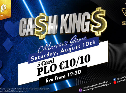 Samstag ab 19:30 Uhr – Ca$h King$ Special „Marcin’s Game“ PLO €10/€10!