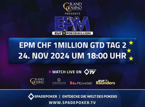 Sonntag ab 18:30 Uhr – Tag 2 des CHF 600 EPM 1 Million Liechtenstein Main Events!