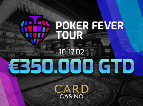 €350.000 gtd. beim Poker Fever Festival im Card Casino!