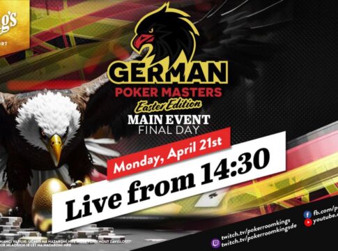 Montag ab 14:30 Uhr – Finale des €250 GPM Easter Edition Main Event aus dem King’s!
