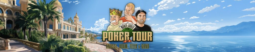 Poker Tour mit Knossi, Adam, Felix & GRND - EPT Monte-Carlo