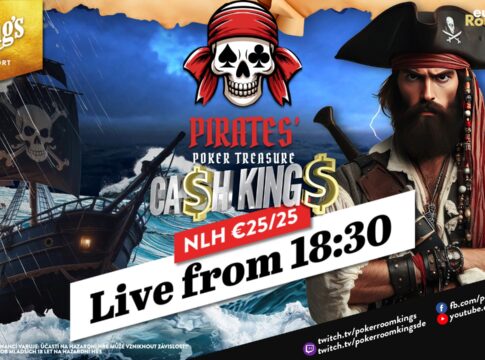 Samstag ab 18:30 Uhr – Ca$h King$ Special Pirates Edition NLH €25/€25 aus dem King’s!