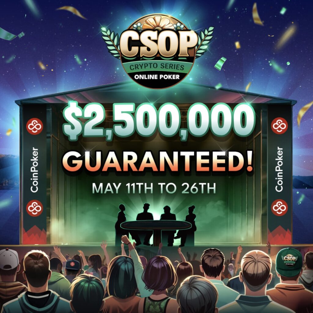 CoinPoker CSOP Spring 2025 Crypto Series Online Poker