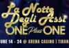 La Notte Degli Assi - ONE plus ONE