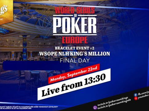 Montag ab 13:30 Uhr – Finale des €350 WSOPE NLH King’s Million Event #2!