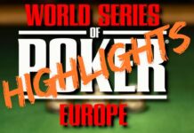 World Series of Poker Europe WSOPE Highlights - Poker Total