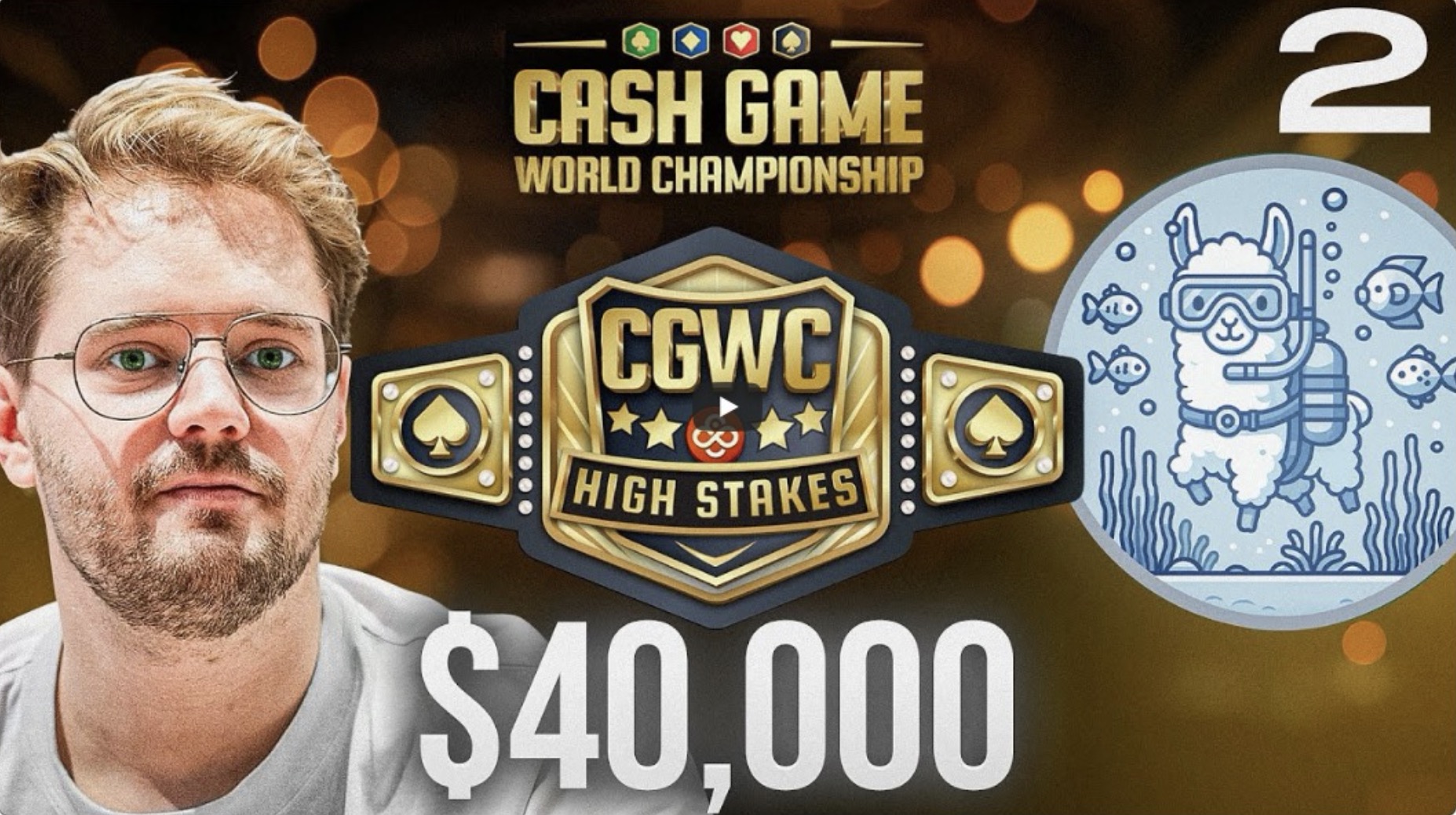 HS CGWC High Stakes Cash Game World Championship - Video #2 - Linus Löliger "LLinusLL0ve"