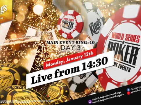 Montag ab 14:30 Uhr – Tag 3 der €1.500 WSOP Circuit NLH Main Event #10 aus dem King’s!