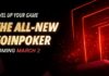 Level Up am 2. März! Komplett neue Software mit dem CoinPoker Update! CoinPoker Level Up - New CoinPoker Software, Rewards, Ambassadors