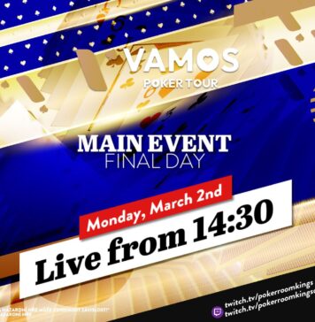 Montag ab 14:30 Uhr – Finaltag des €350 Vamos Poker Tour Main Event aus dem King’s!