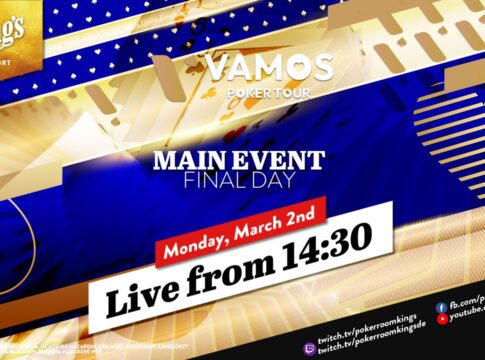 Montag ab 14:30 Uhr – Finaltag des €350 Vamos Poker Tour Main Event aus dem King’s!
