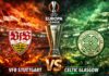 Euro League: VFB Stuttgart vs Celtic Glasgow – Werden die Schotten sich anständig verabschieden?