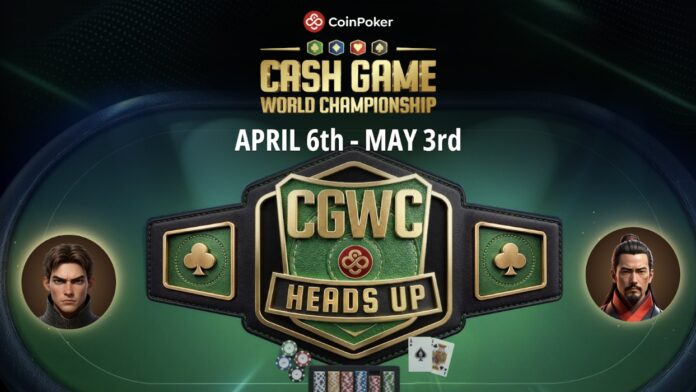 CoinPoker Cash Game World Championship Heads Up CGWC HU CoinPoker Cash Game World Championship Heads Up CGWC HU