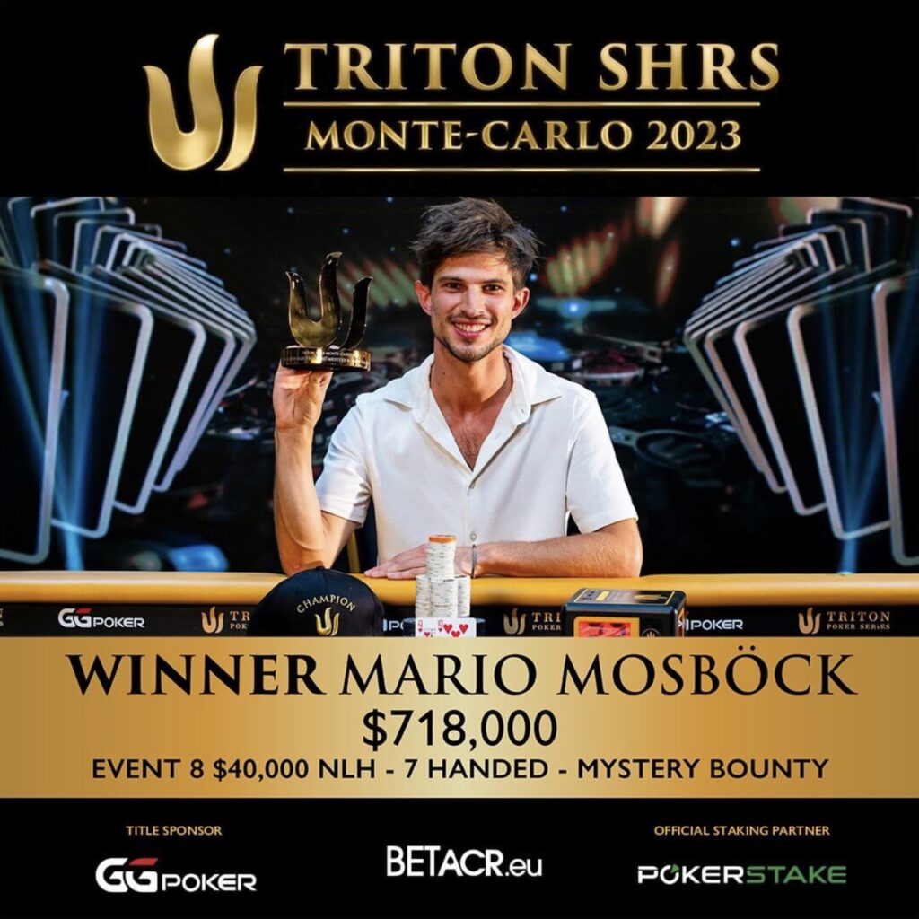 Mario Mosböck - Triton Series SHRS Monte-Carlo Event 8 - 40000 NLH 7-Handed Mystery Bounty
