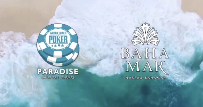 WSOPP WSOP Paradise Baha Mar Nassau Bahamas WSOPP WSOP Paradise Baha Mar Nassau Bahamas