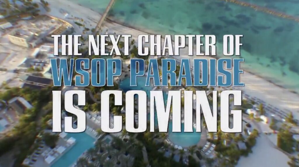 WSOPP WSOP paradise - The next Chapter is coming
