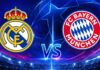 Königsklasse: Real Madrid vs Bayern München – Wer gewinnt das Kracher-Duell?