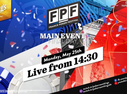 Montag ab 14:30 Uhr – Finale des €290 France Poker Festival NLH Main Event aus dem King’s!