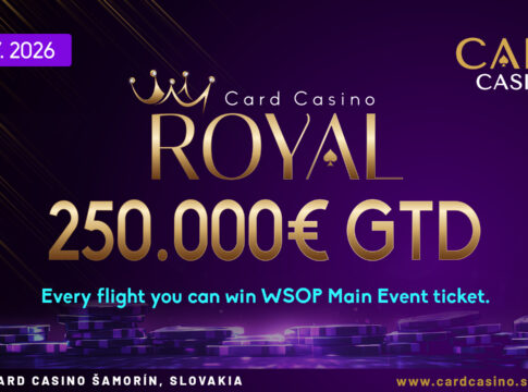 Das „Royal“ lockt mit €250.000 gtd. ins Card Casino Samorin!