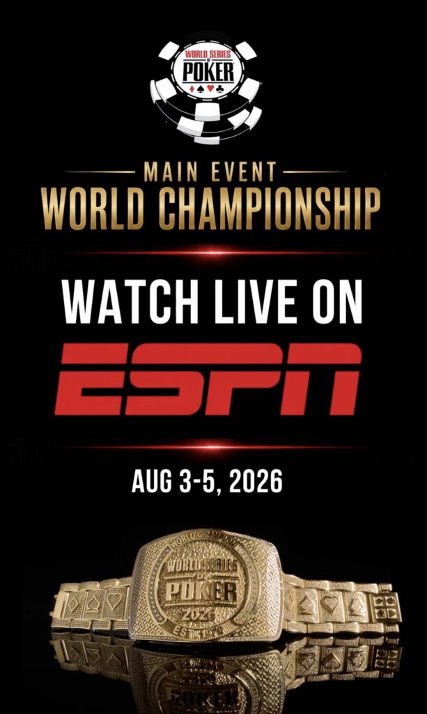 WSOP 2026 Main Event Final Table - Watch Live on ESPN