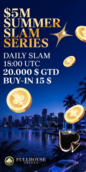300x600 DE - FHC FullHouse Full House Crypto - Summer Slam Series