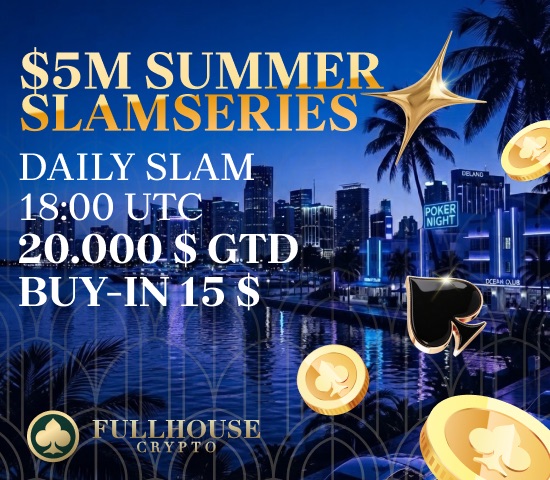 550x480 DE - FHC FullHouse Full House Crypto - Summer Slam Series 550x480 DE - FHC FullHouse Full House Crypto - Summer Slam Series