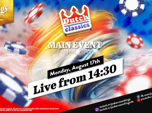 Montag ab 14:30 Uhr – Finale der €250 Dutch Poker Classics Main Event aus dem King’s!