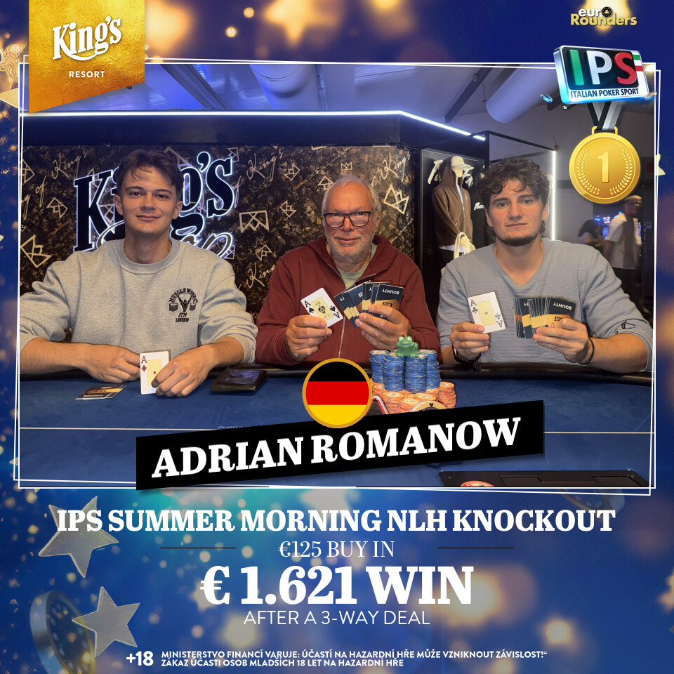IPS Summer Morning NLH Knockout - Phelan Vincent Richard Herkner, Adrian Romanoww, Fiontan Artur Valentin Herkner