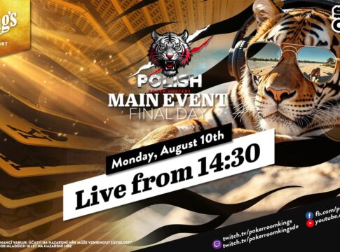 Montag ab 14:30 Uhr – Finale der €165 Polish Poker Masters MB Main Event aus dem King’s!